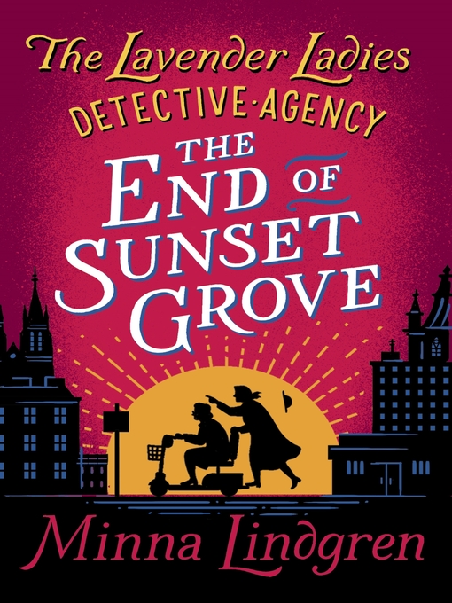 Title details for The End of Sunset Grove by Minna Lindgren - Wait list